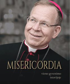 Misericordia vieno gyvenimo istorijoje